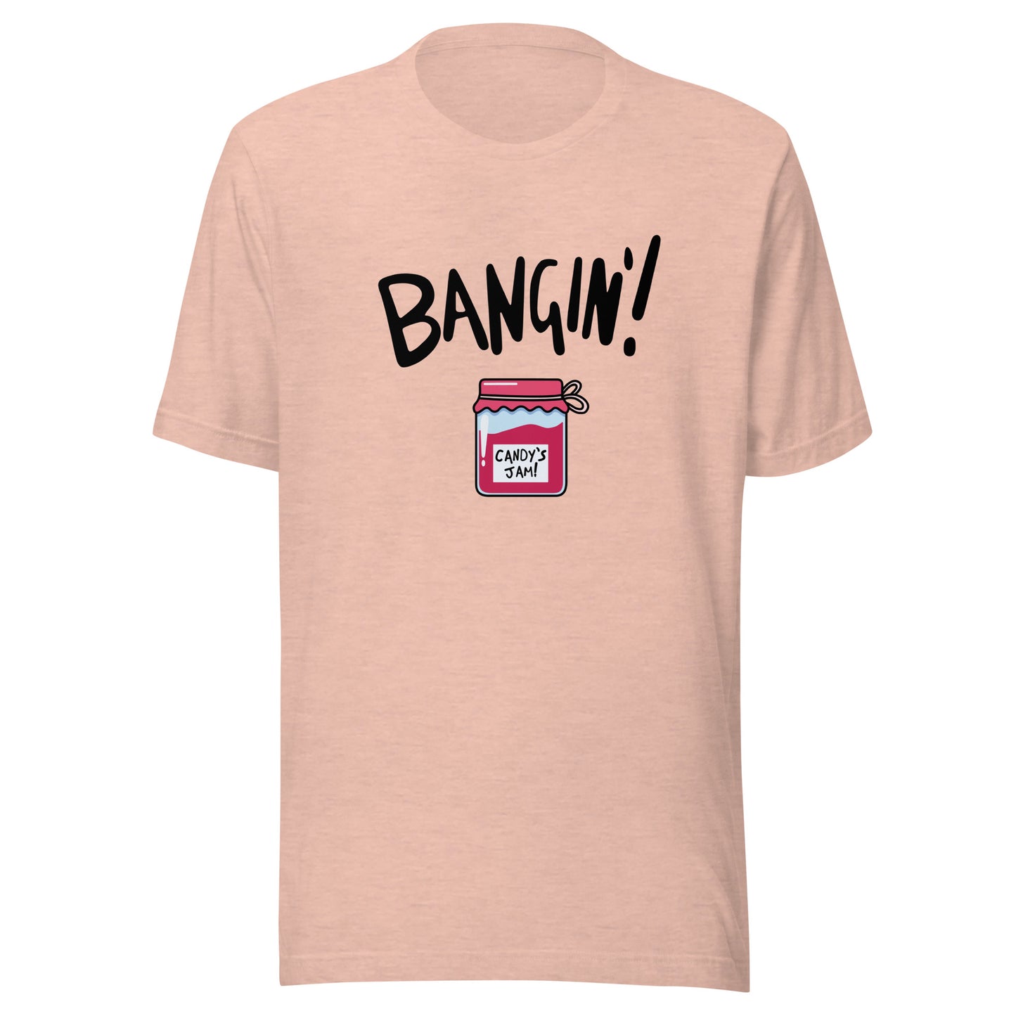 Candy's Jam "Bangin'!" Unisex T-shirt (Designed by Pigeonhat)
